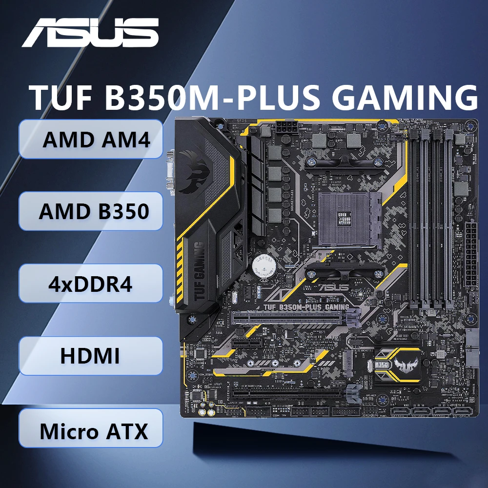 

ASUS TUF B350M-PLUS GAMING AMD B350 AM4 Motherboard Support Ryzen 5 5600X 5500 7 5800X3D 5700X CPU DDR4 M.2 HDMI Micro ATX