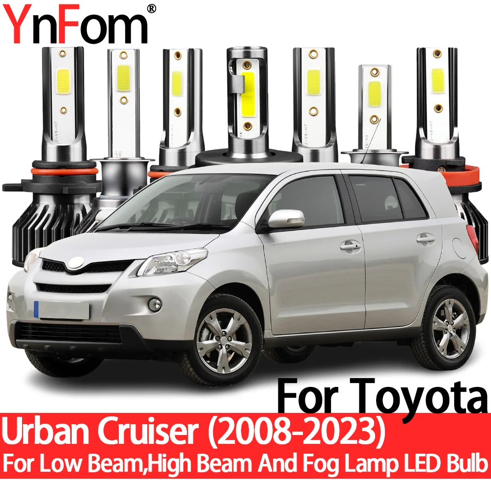 YnFom For Toyota Urban Cruiser P11# 2008-2023 Special LED Headlight Bulbs Kit For Low Beam,High Beam,Fog Lamp,Car Accessories