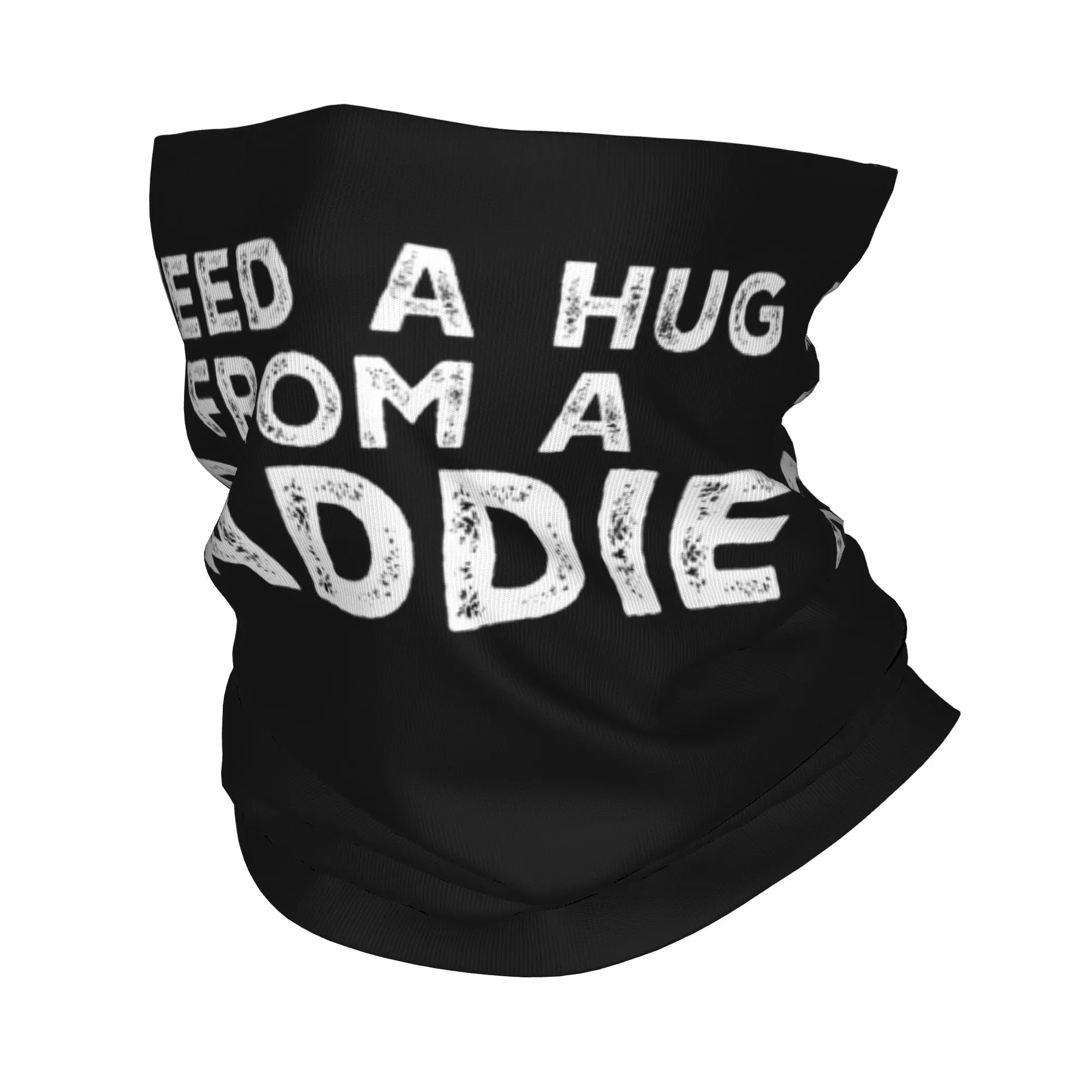I Need A Hug from A Baddie Bandana Neck Cover Printed Quote Saying Funny Balaclavas Mask Scarf Cycling Riding Adult All Season