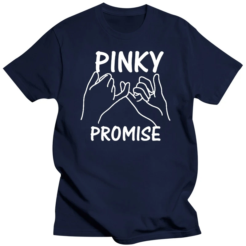 PINKY PROMISE LADIES T SHIRT FASHION BLOGGER CUTE SLOGAN PROMISES FRIENDS GIFT  Cool Casual pride t shirt men Unisex New