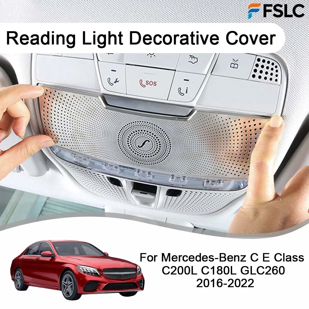 

Декоративная накладка на подсветку для чтения для Mercedes-Benz C E Class C200L C180L GLC260 2016-2022, улучшение интерьера автомобиля