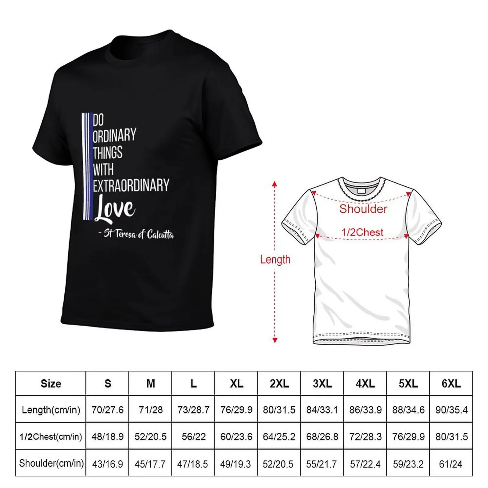 Saint Mother Teresa Quote Love Heart Peace T-Shirt man t shirt designer t shirt men 100% cotton luxury brand T-Shirt