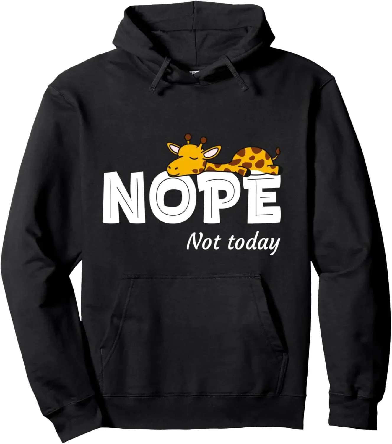 Nope Not Today Shirt Funny Lazy Giraffe Lover Pullover Hoodie Unisex Autumn Streetwear Tops Women Sweatshirt  Kawaii Clothes