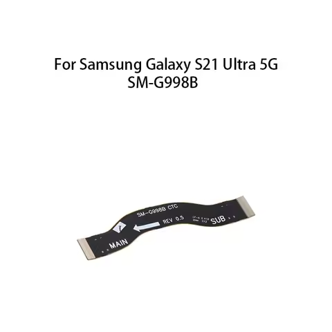 Main Board Motherboard Connector Flex Cable For Samsung Galaxy S21 Ultra 5G / SM-G998B