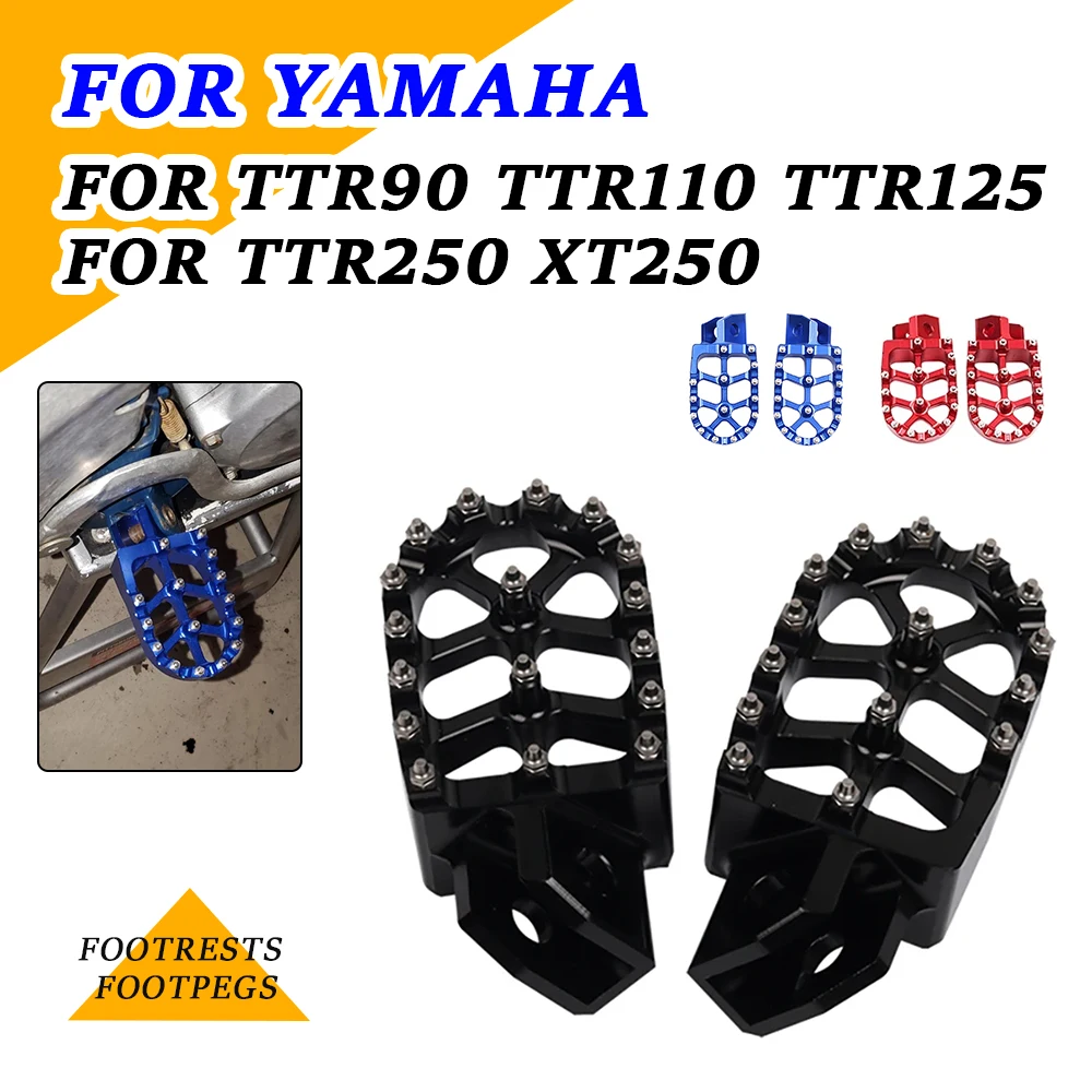 For Yamaha XT 250 TTR 90 TTR 110 125 XT250 TTR90 TTR110 TTR125 TTR250 Accessories Footrest Footpeg Foot Rests Foot Pegs Pedals