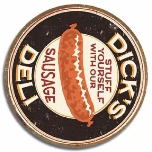 Moore Dick's Deli Sausage Lunch Diner Funny Wall Decor Round Metal Tin Sign New