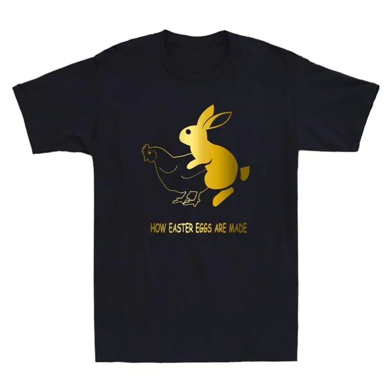 Mens How Easter Eggs Are Made Funny Sarcastic Saying Meme Novelty Men'S T Shirt
