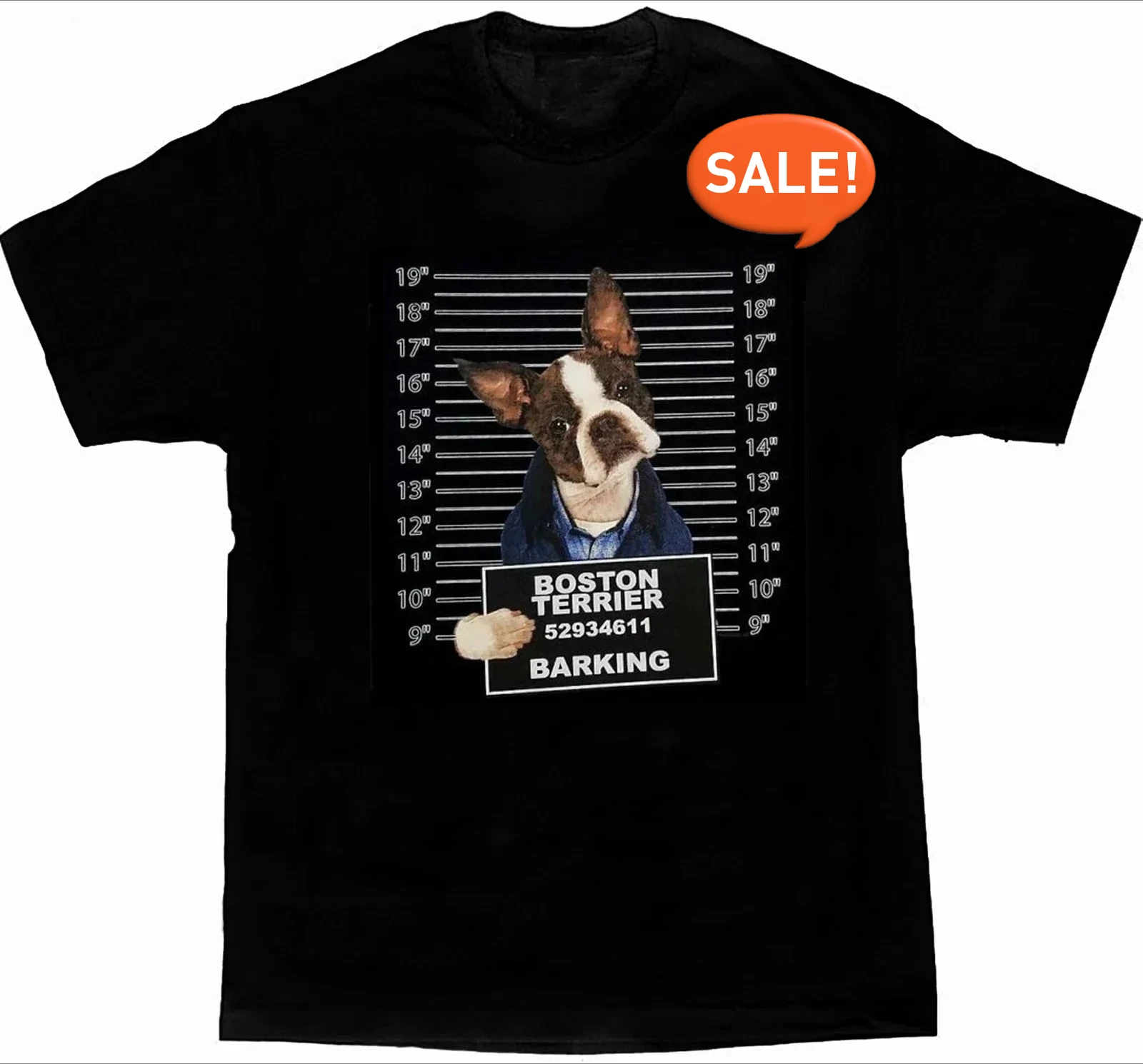 

Funny Boston Terrier Criminal Mug Shot Printed Dog Lovers Gift T-Shirt 100% Cotton O-Neck Short Sleeve Casual Mens T-shirt