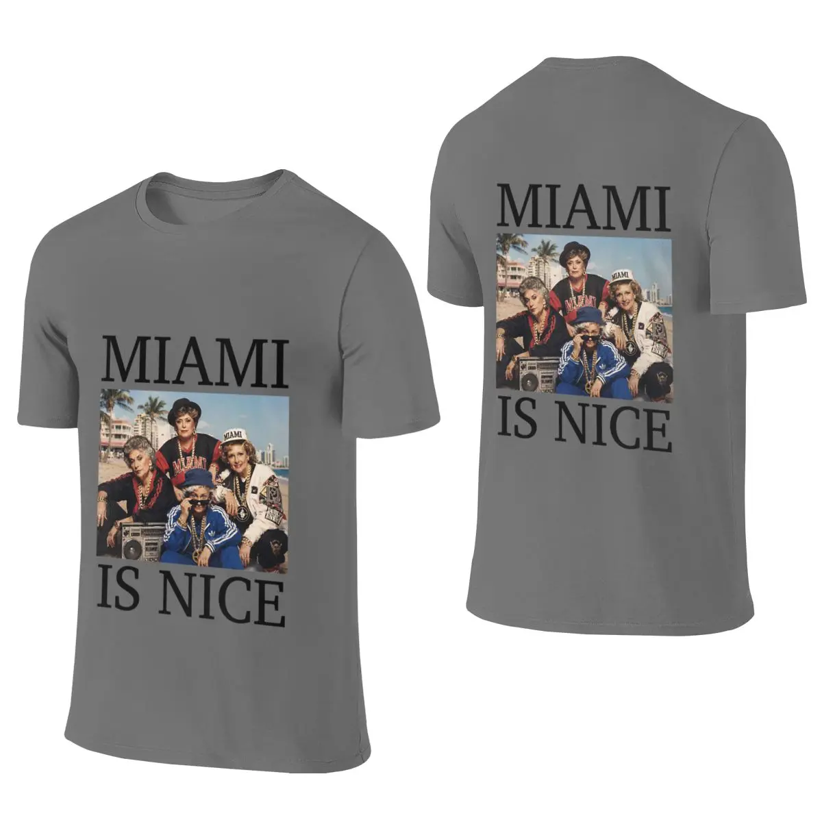 MIAMI IS NICE (The Golden Girls) Soft And Glutinous Reversible T-shirt Casual Girlish Feeling Fade-Resistant Cotton Tee