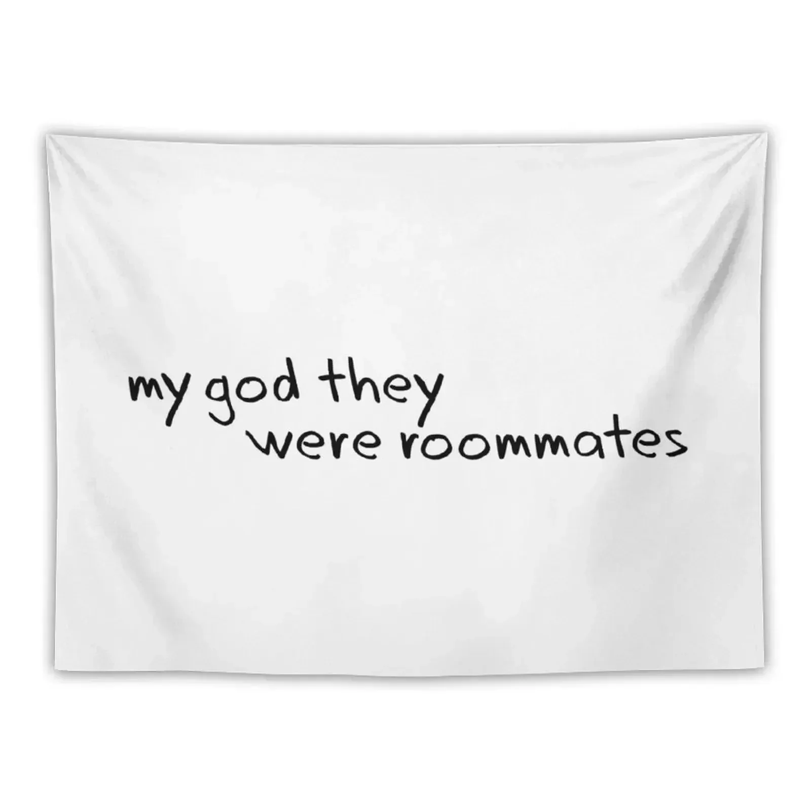 

My God They Were Roommates Tapestry Decoration Room Wallpaper Wall Art Tapestry