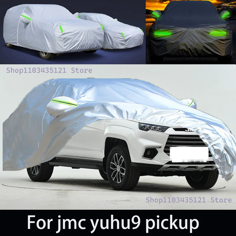 

For jmc yuhu9 pickup Outdoor Protection Full Car Covers Snow Cover Sunshade Waterproof Dustproof Exterior Car accessories