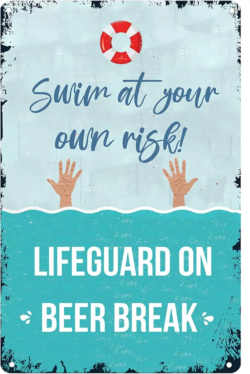 Swim at Your Own Risk During Lifeguard Beer Break, Swimming Pool Rules Sign, Indoor/Outdoor Pool Decor, 8x12 Inch Pool Metal Sig