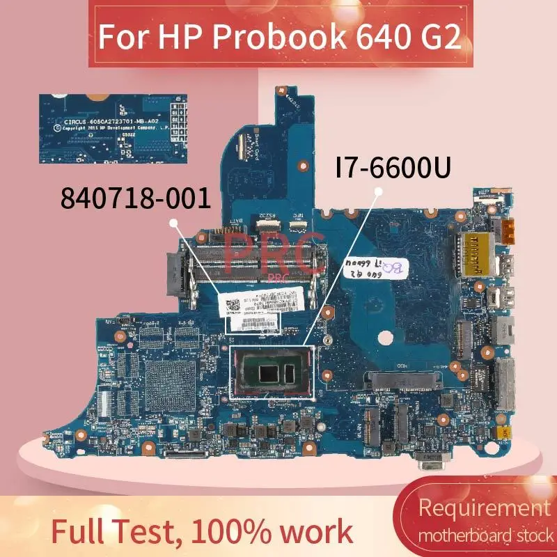 

I7-6600U For HP Probook 640 G2 650 G2 Notebook Mainboard 6050A2723701 6050A2723701-MB-A02 840718 840718-501 Laptop Motherboard