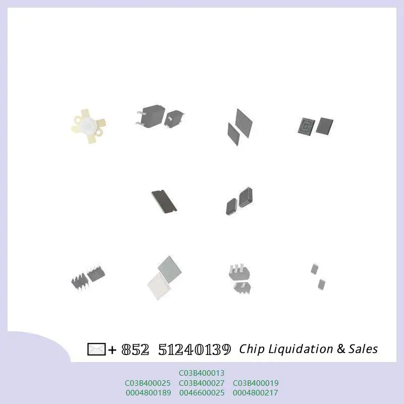 chip chip Integrated circuit chip MCU chip C03B400013 C03B400025 C03B400027 C03B400019 0004800189 0046600025 0004800217