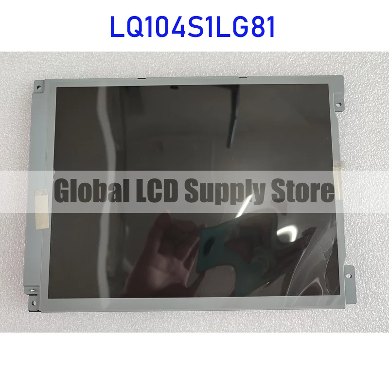 

LQ104S1LG81 10.4 Inch LCD Display Screen Panel Original for Sharp 20 Pins Connector Brand New Fast Shipping 100% Tested