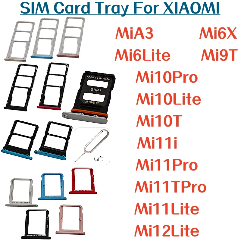 

SIM Card Tray For Xiaomi MiA3 Mi6X Mi6Lite Mi9T Mi10Pro Mi10Lite Mi10T Mi11i Mi11Pro Mi11TPro Mi11Lite Mi12Lite