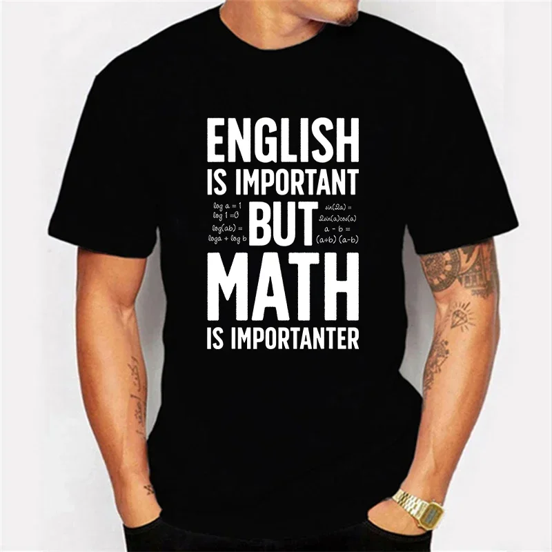 2023 New Mens Brand T-shirt ENGLISH IS IMPORTANT BUT MATH IS IMPORTANTER Summer Daily Casual Sports Tee Shirt Male T Shirt Homme