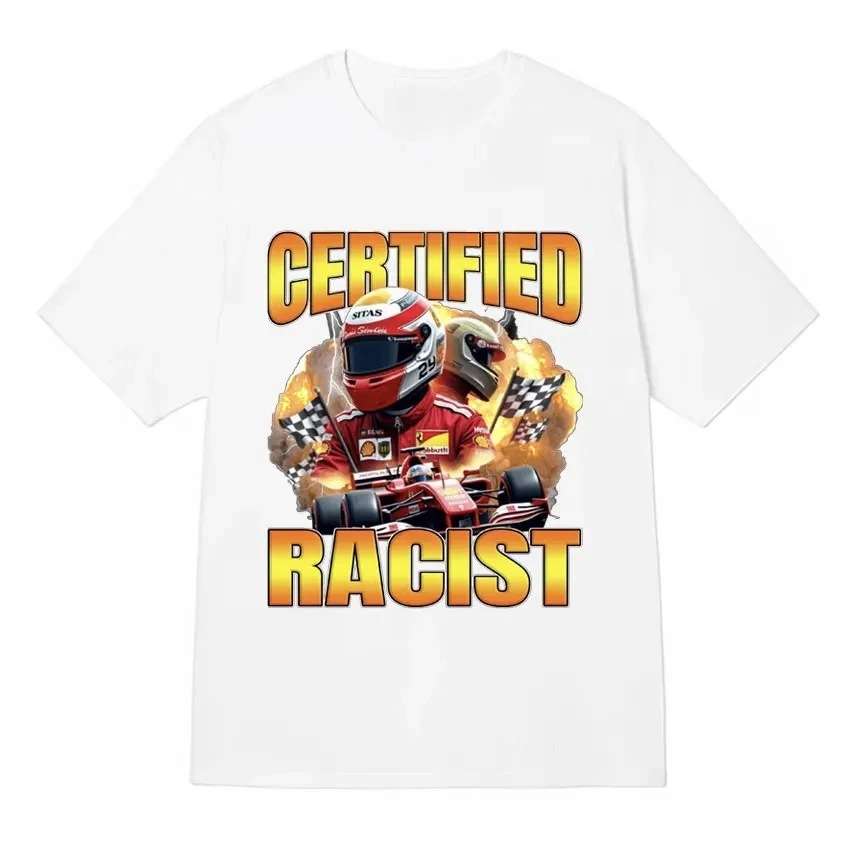 Professional Certified Racist Racing Meme T-Shirt Women Fashion Short Sleeve T-shirts Casual Soft Women Daily Wear Clothing image 2