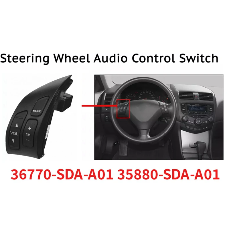 

A99F-1Pair Car Steering Wheel Cruise Switch Control Volume Buttons For Honda Accord 2003 2004 36770-SDA-A01 35880-SDA-A01