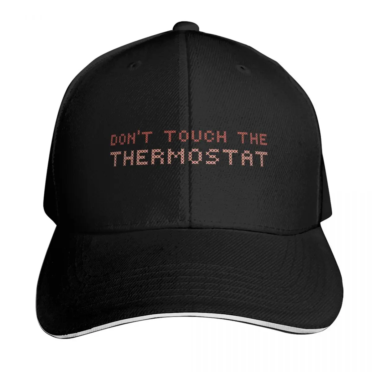Don’t touch the thermostat Baseball Cap Strapback Dad Hat Six Panel Structured Crown Sun Protection UPF 50+