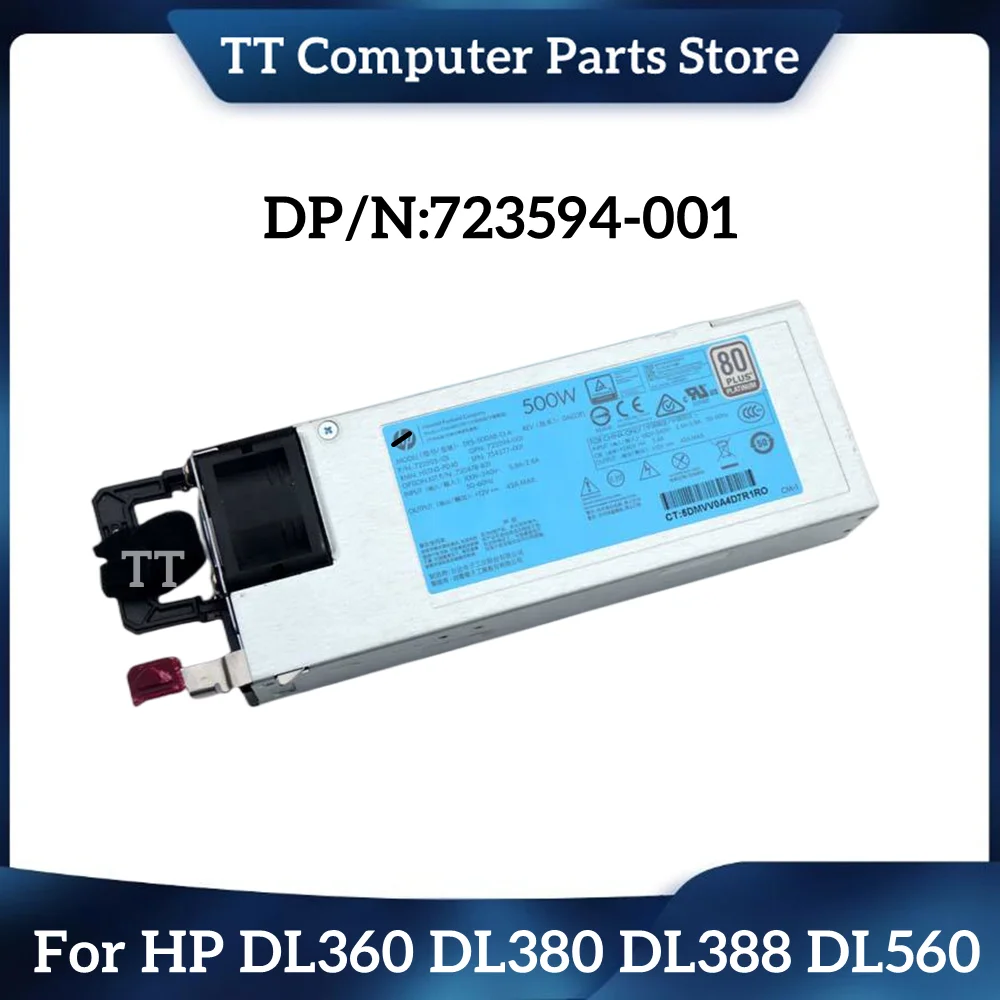 

TT For HP DL360 DL380 DL388 DL560 ML350 G9 Server BTC Power Supply 500W 723594-001 754377-001 723595-101 720478-B21 HSTNS-PC40