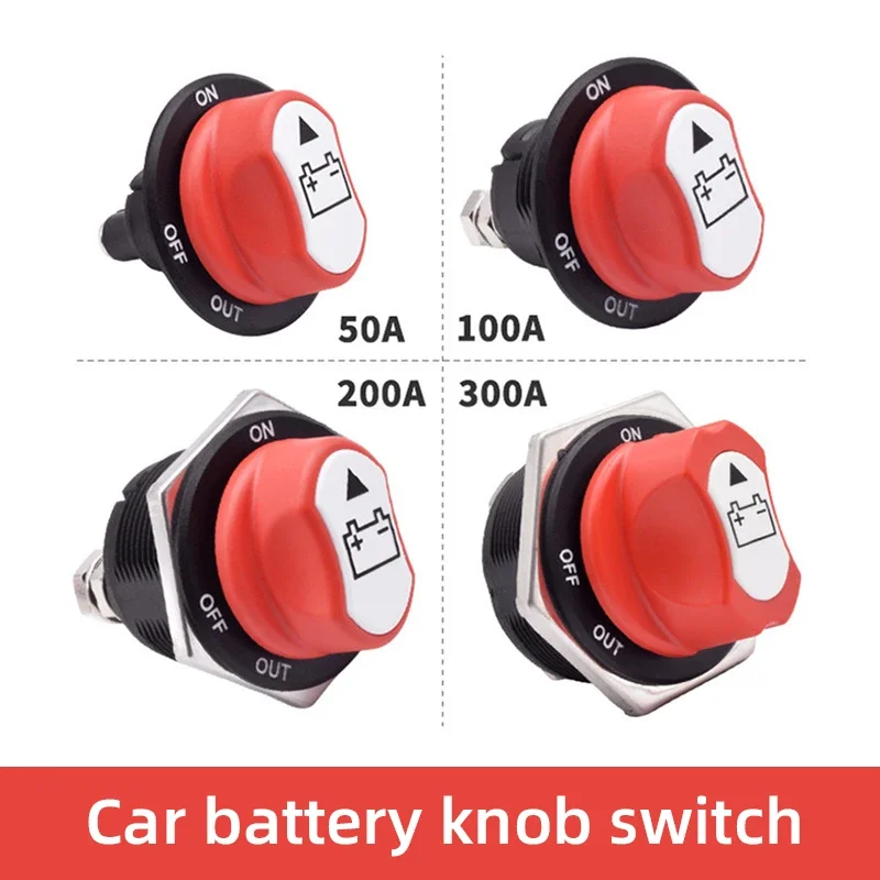 

Knob Power-off Switch 100A 200A 300A Battery Switch For Car Motorcycle Truck Boat Car Switch DC 32V Disconnecter Power Lsolator