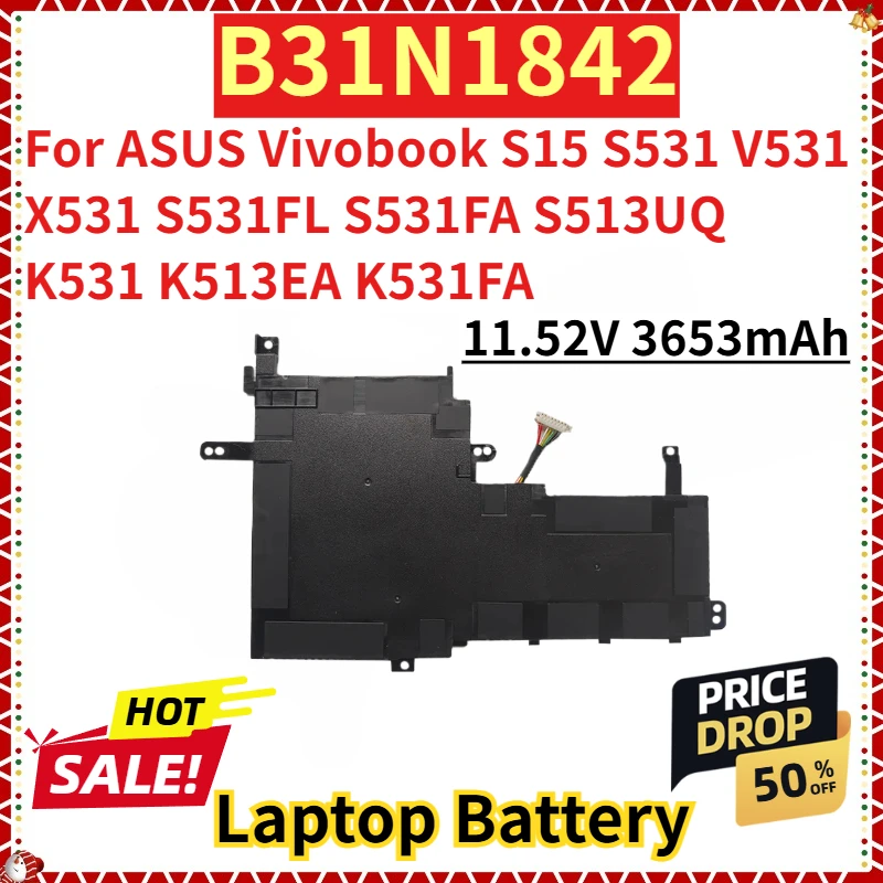 

For ASUS Vivobook S15 S531 V531 X531 S531FL S531FA S513UQ K531 K513EA K531FA New Replacement Laptop Battery 3653mAh B31N1842