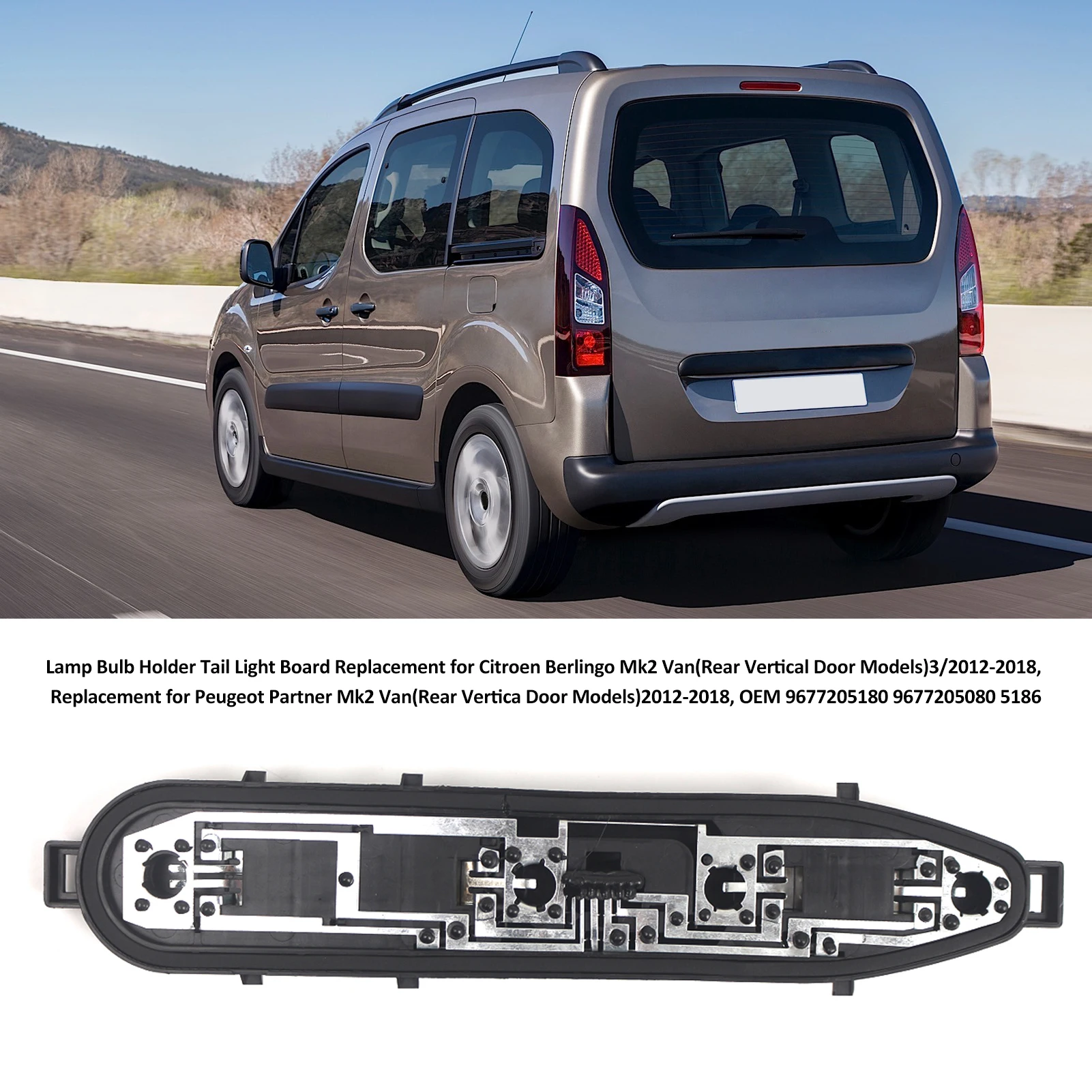 Support de lampe de rechange pour feux arrière Citroën Berlingo Mk2 Van (modèles à porte verticale arrière) 3/2012-2018 sans éclairage