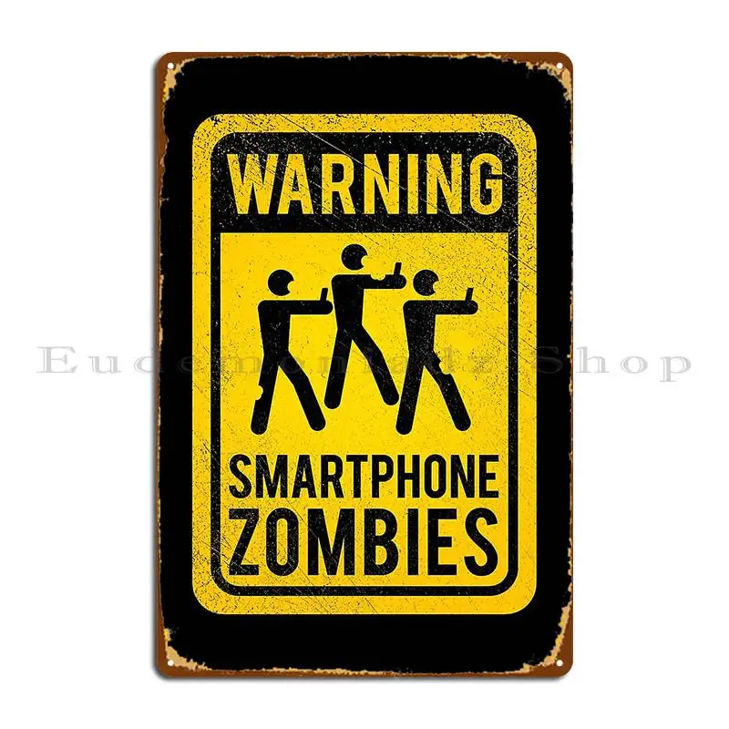 Smartphone Zombies Metal Sign Funny Designs Kitchen Garage Living Room Tin Sign Poster