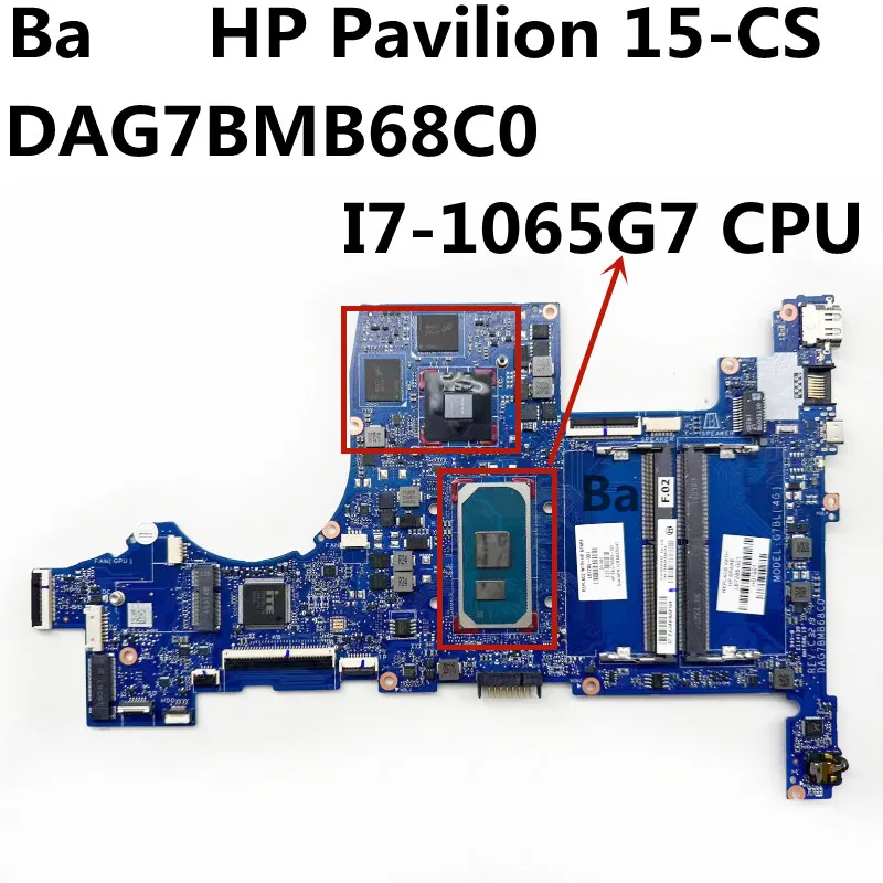 

Материнская плата для ноутбука HP Pavilion 15-CS DAG7BMB68C0 с центральным процессором I7-1065G7 GPU 4G 100% протестирована полностью