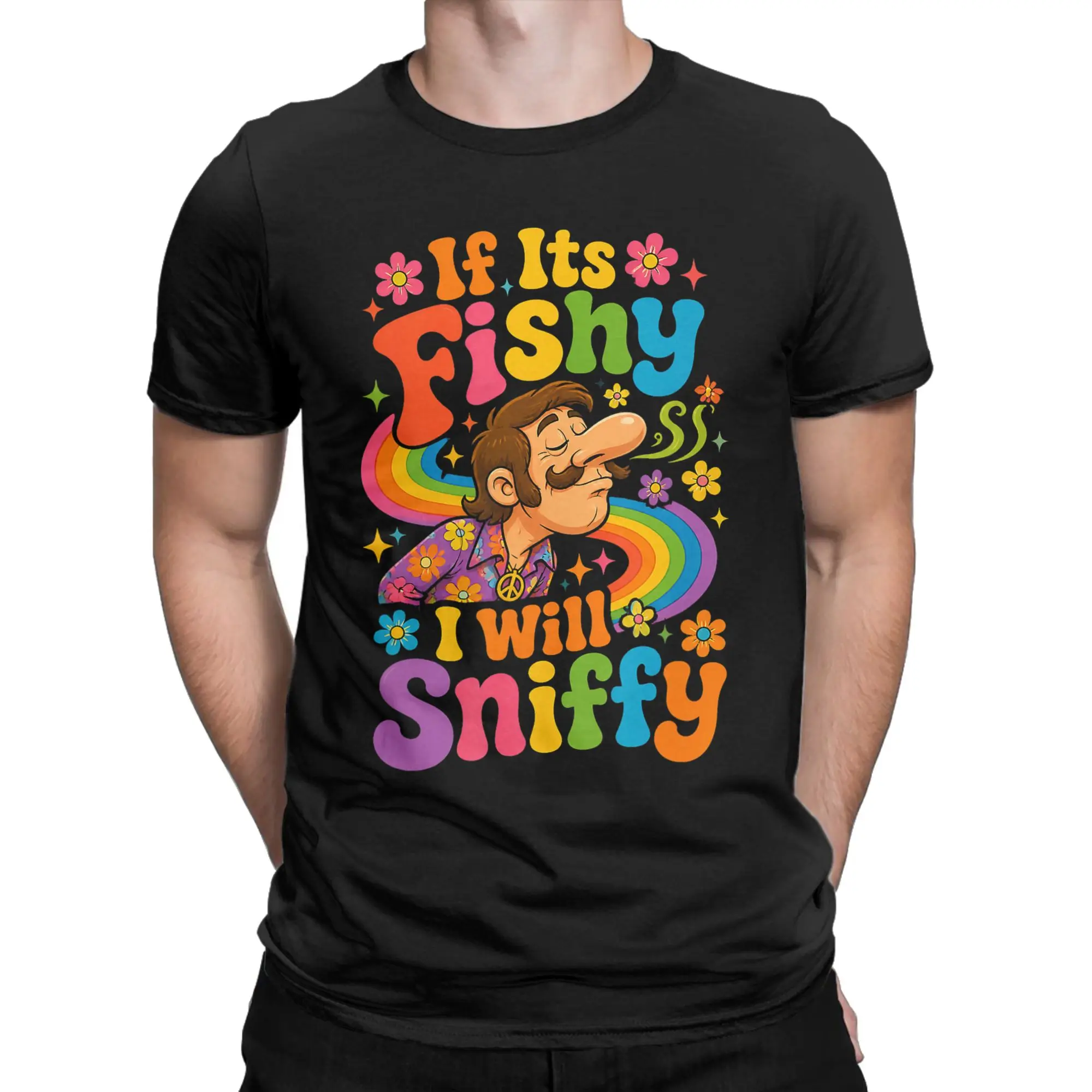 If It's Fishy I Will Sniffy Funny Embarrasing  New Arrival T Shirt for Men Women  Pure Cotton  Tee Shirt Clothing