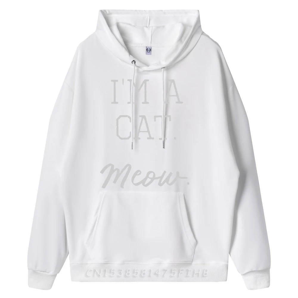 I m a Cat Meow Funny Lazy Costume New Hoodies Long Sleeve Hoodie Men Harajuku Men Christmas Sweater Long Sleeve