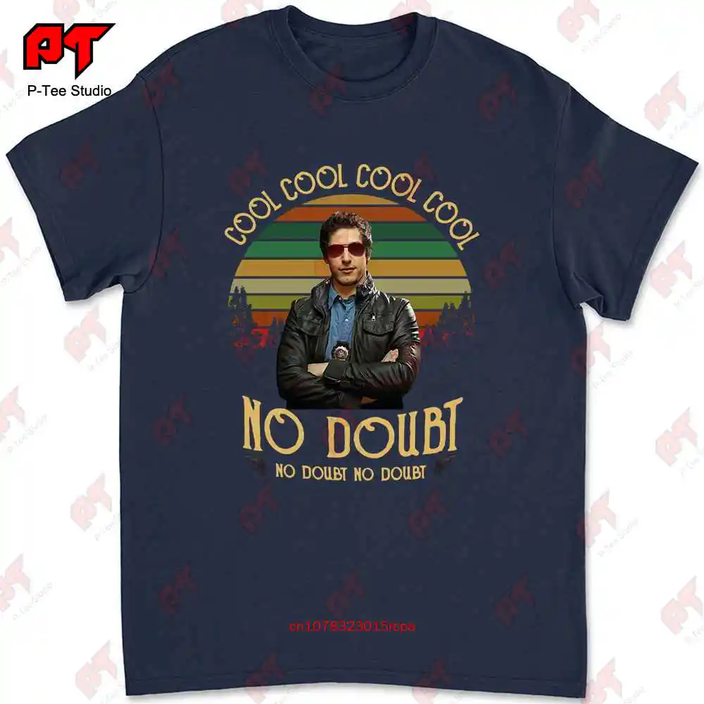 Jake Peralta Brooklyn Nine-Nine Cool No Doubt T-shirt E93M