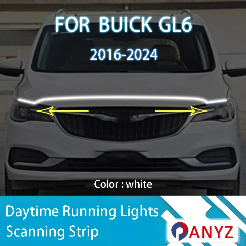 

FOR BUICK GL6 2016-2024 New upgrade LED Daytime Running Light Scan Starting Car Hood DRL Guide Decorative Ambient Lamp 12V
