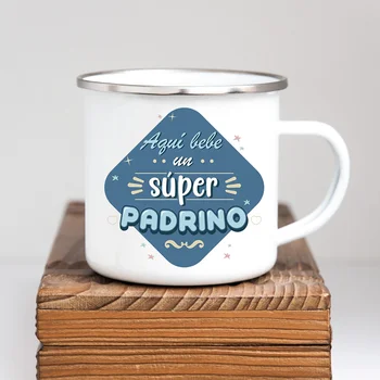 Aquí Bebe Una Súper Padrino Family Member Enamel Cup Drink Water Coffee Tea Mug Best Original and Fun Father's Day Gift