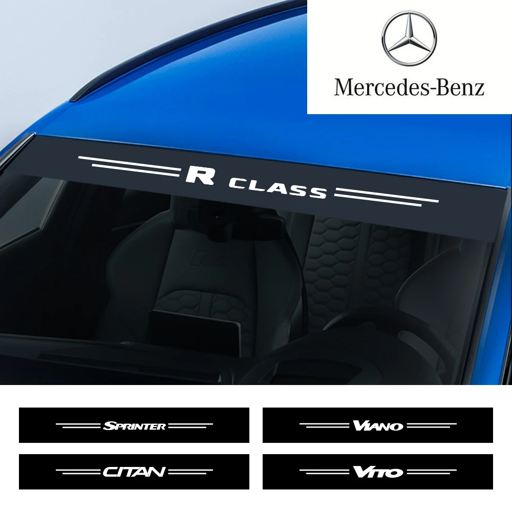 

Car Front Windshield Stickers Vinyl Film Decal For Mercedes Benz CITAN SPRINTER VITO VIANO R CLASS V CLASS Auto Accessories