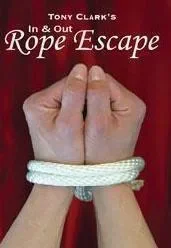 In and Out Rope Escape by Tony Clark -Magic tricks