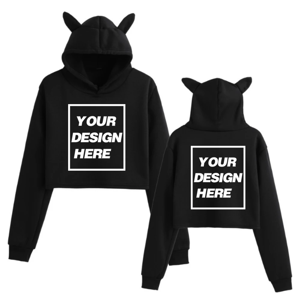 Custom Text Name Personalized Message Your Design Add Your Own Graphic Crop Tops Cat Ears Girls Women Pullover Hoodie