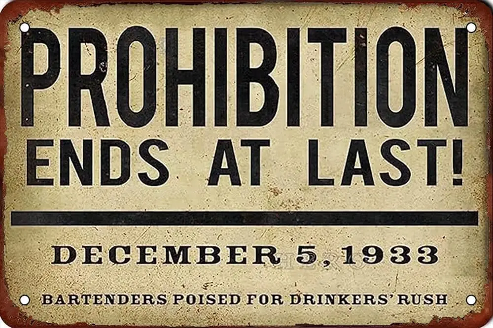 Prohibition Ends At Last Vintage Metal Aluminum Tin Sign Door Signs Exterior Home Cave Garage bar Country Poster Club Wall Plaqu