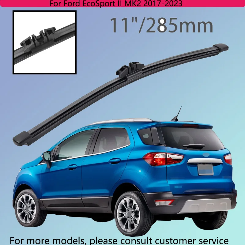 

For Ford EcoSport II MK2 2017-2023 Car Accessories 11" Rear Windshield Windscreen Washer Wiper Blade