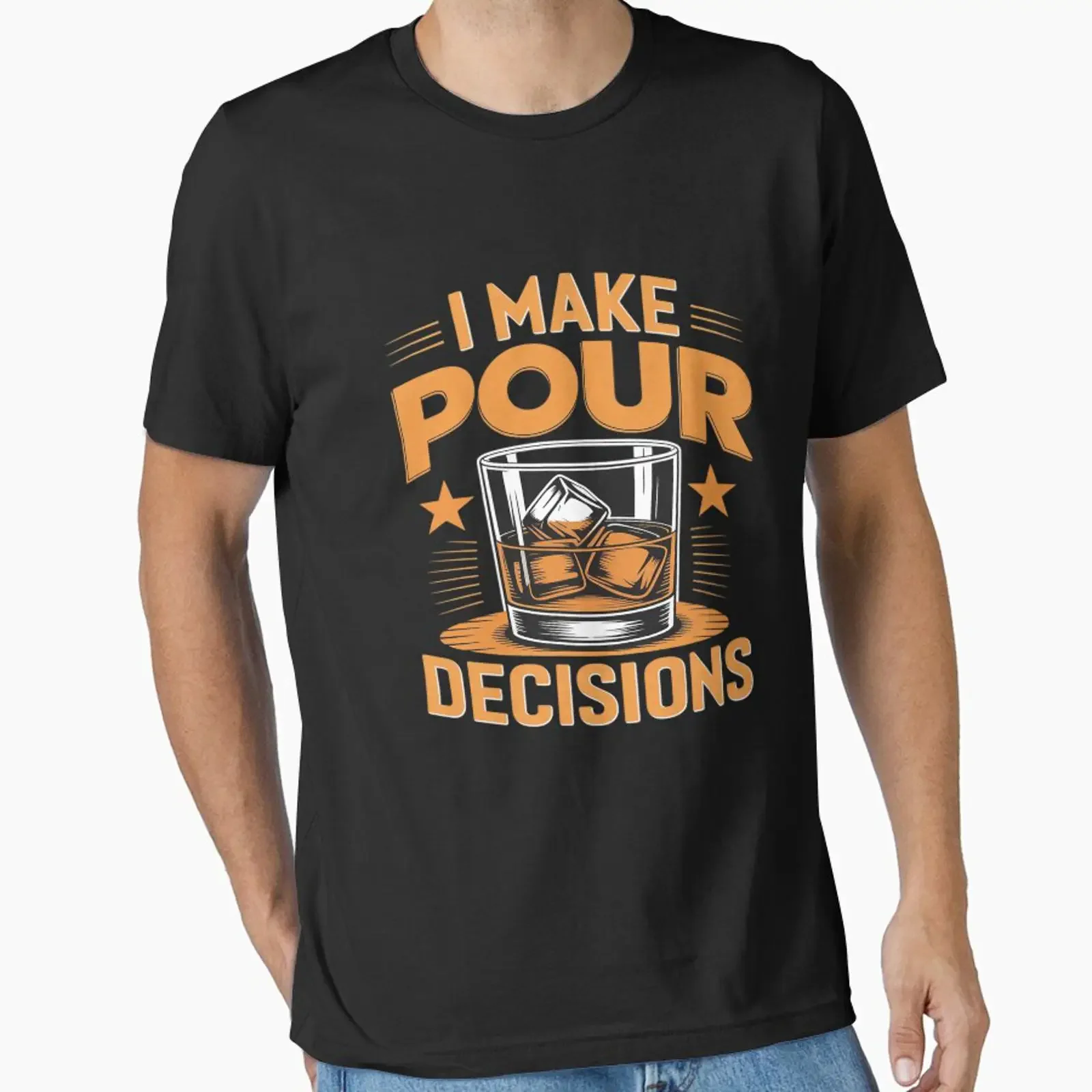 I Make Pour Decisions Bourbon Drinker and Whiskey Lover Essential T Shirt vintage Washed Breathable fashion Stylish homme