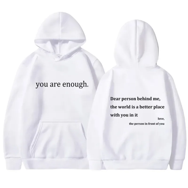 เสื้อฮู้ดพิมพ์ลาย YOU ARE ENOUGH รุ่นใหม่ สไตล์ลำลองสำหรับฤดูใบไม้ร่วง ผ้าฟลีซเนื้อนุ่ม ยืดหยุ่น สวมใส่สบาย เสื้อฮู้ดผู้หญิง สตรีทแวร์ เสื้อสเวตเชิ้ต