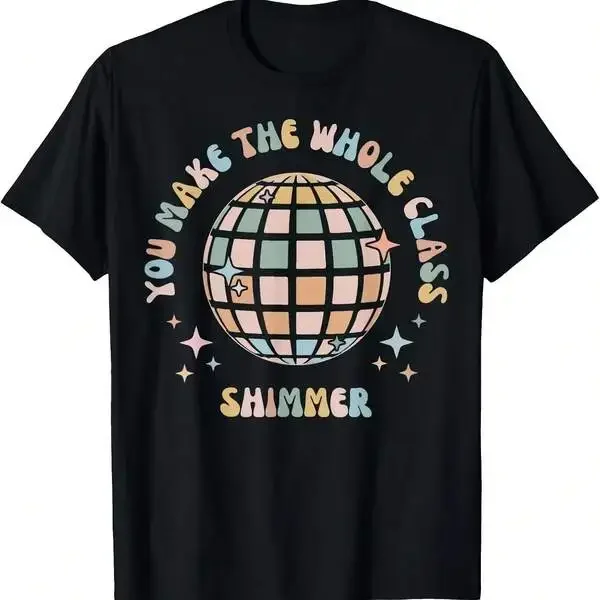 You Make Le Class Shimmer T-Shirt Camisetas