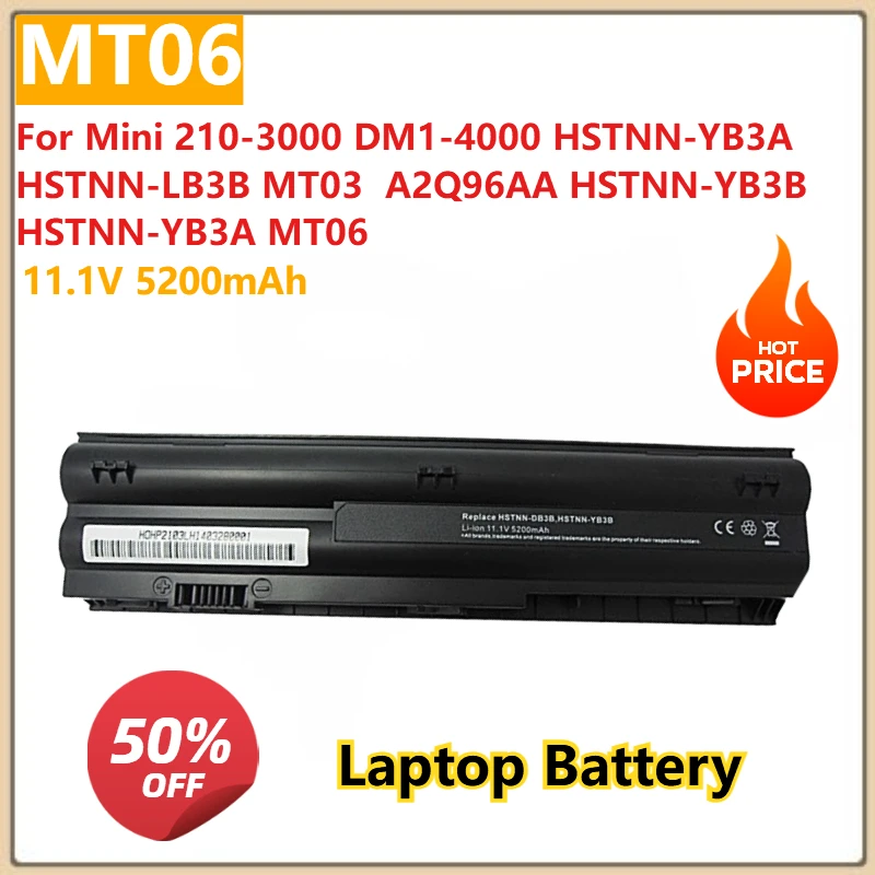 

11.1V 5200mAh MT06 Laptop battery For Mini 210-3000 DM1-4000 HSTNN-YB3A HSTNN-LB3B MT03 A2Q96AA HSTNN-YB3B HSTNN-YB3A MT06