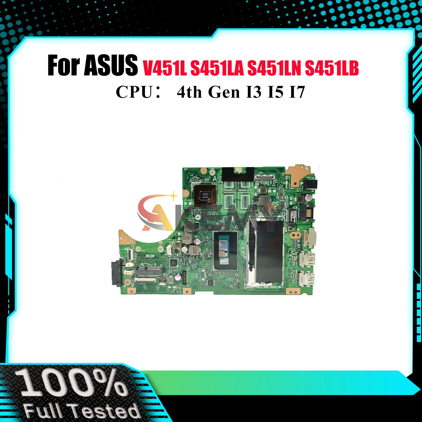 

S451LN Laptop Motherboard For ASUS VivoBook S451L S451LN K451L S451LA S451LB V451L R451L Notebook Mainboard With I3 I5 I7 CPU