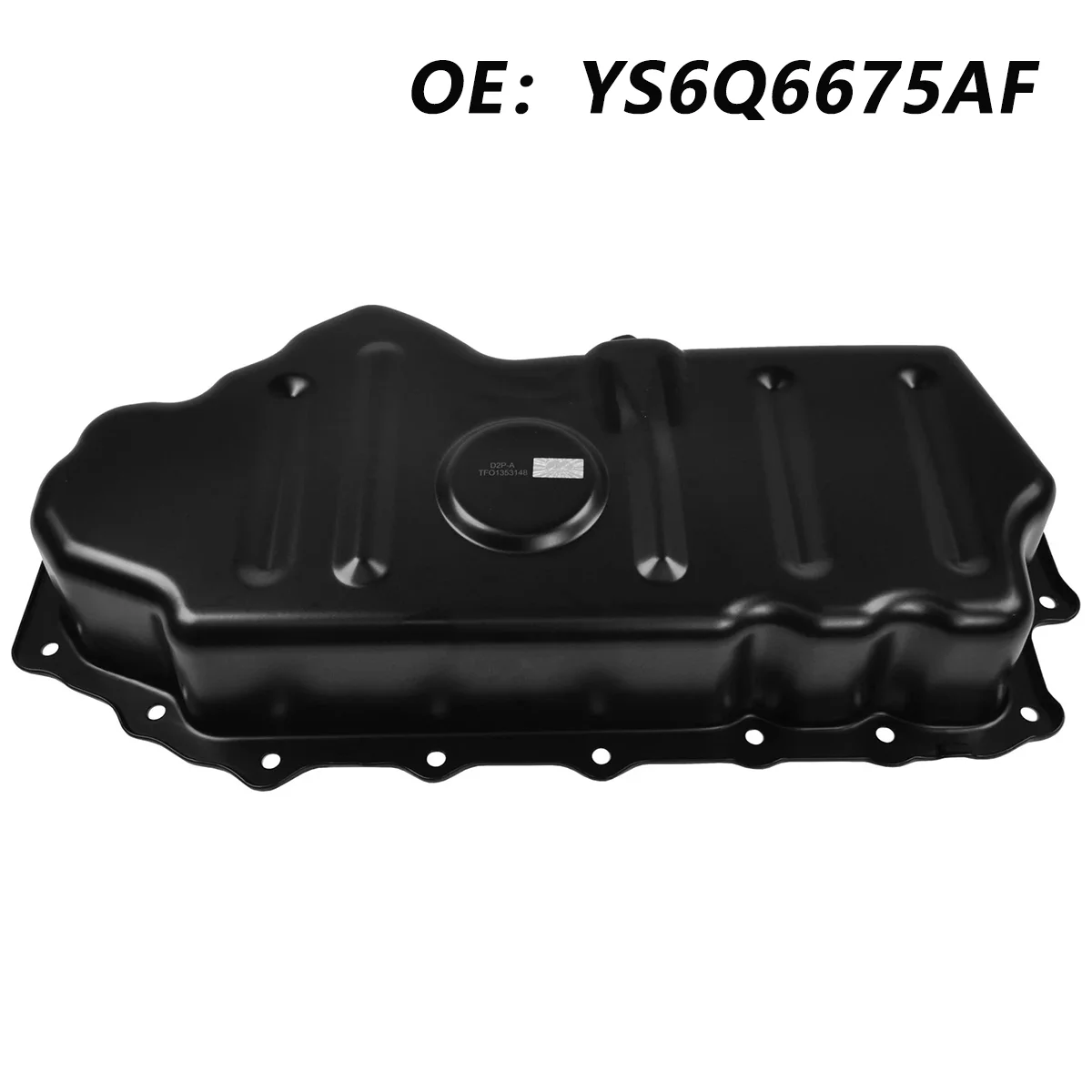 

FOR FORD TRANSIT CONNECT 1.8 DIESEL OIL SUMP PAN 1353148 YS6Q-6675-AF 1101427 1107128 914066050111 YS6Q6675AF AR703