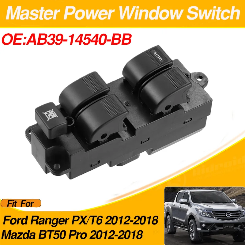 

AB39-14540-BB 11+4 Pins Front Left Power Window Control Switch ButtonFor Ford Ranger PX/T6 Mazda BT50 Pro 2012-2018