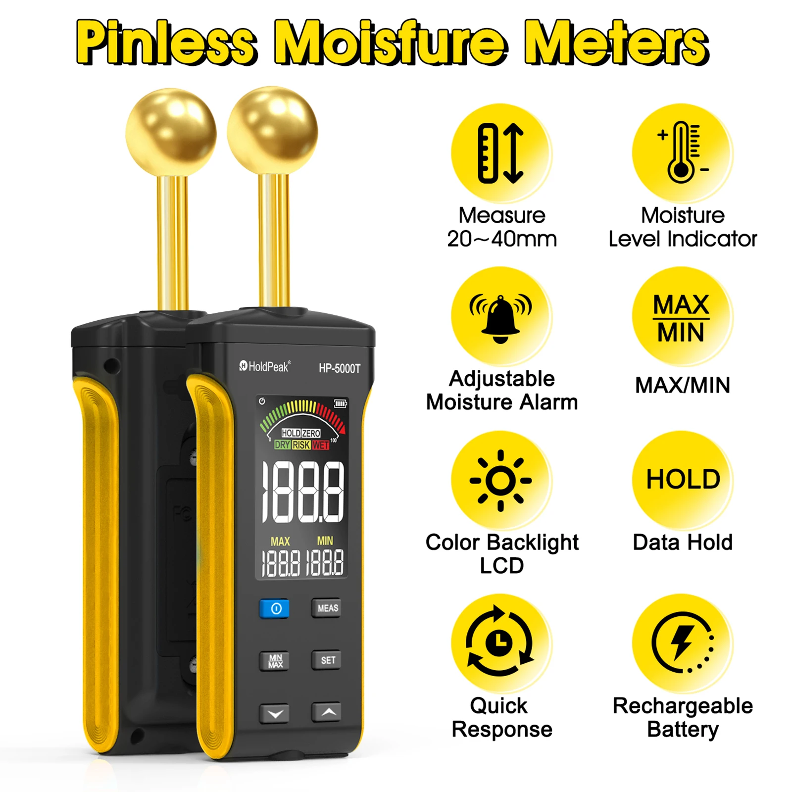 

Pinless Moisture Meter with Ball Probe & Color LCD, 0~70% RH Range, Alarm Function for Wood/Walls/Concrete/Masonry/Gypsum
