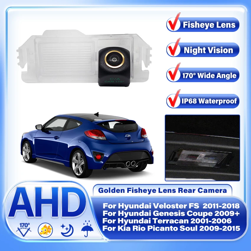 170°  AHD 1920X1080P Rear Camera For Hyundai i30 i20 Veloster Genesis Terracan For Kia Rio Picanto Soul Car Monitor Night Vision