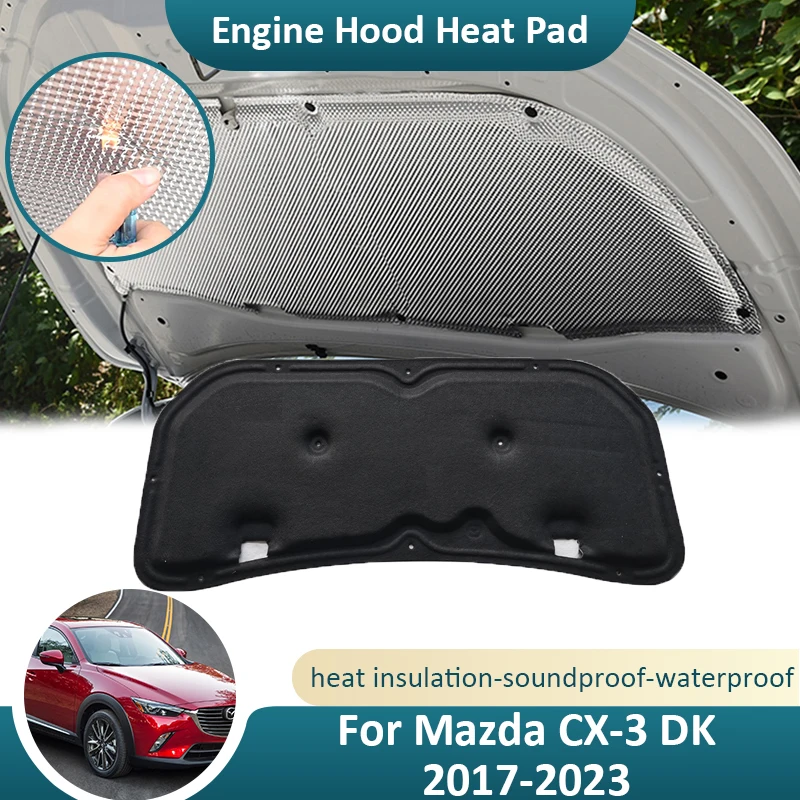 

Передняя теплоизоляционная Звукоизоляционная накладка на капот для Mazda CX-3 DK 2017 ~ 2022 2023, шумоизоляционный хлопковый коврик, автомобильные аксессуары
